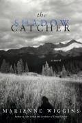 The Shadow Catcher (eBook, ePUB) - Wiggins, Marianne