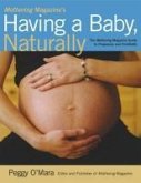 Mothering Magazine's Having a Baby, Naturally (eBook, ePUB)