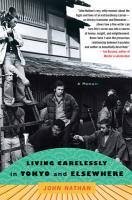 Living Carelessly in Tokyo and Elsewhere (eBook, ePUB) - Nathan, John