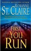 First You Run (eBook, ePUB) - St. Claire, Roxanne