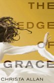 The Edge of Grace (eBook, ePUB)