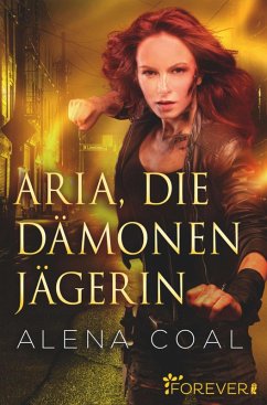 Aria, die Dämonenjägerin (eBook, ePUB) - Coal, Alena