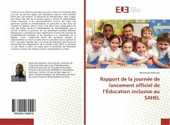 Rapport de la journée de lancement officiel de l¿Éducation inclusive au SAHEL - Bakouan, Mamourou