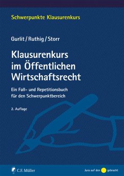 Klausurenkurs im Öffentlichen Wirtschaftsrecht (eBook, ePUB) - Gurlit, Elke; Ruthig, Josef; Storr, Stefan