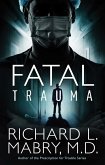 Fatal Trauma (eBook, ePUB)