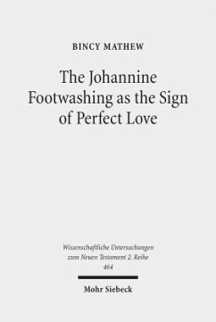 The Johannine Footwashing as the Sign of Perfect Love - Mathew, Bincy
