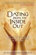 Dating from the Inside Out (eBook, ePUB) - Sherman, Paulette Kouffman