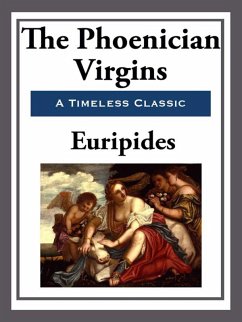 The Phoenician Virgins (eBook, ePUB) - Euripides