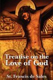 Treatise on the Love of God (eBook, ePUB)