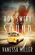 How Sweet the Sound (eBook, ePUB) - Bild 1