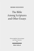 The Bible Among Scriptures and Other Essays The Bible Among Scriptures and Other Essays
