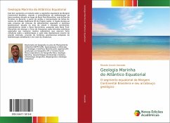 Geologia Marinha do Atlântico Equatorial: O segmento equatorial da Margem Continental Brasileira e seu arcabouço geológico