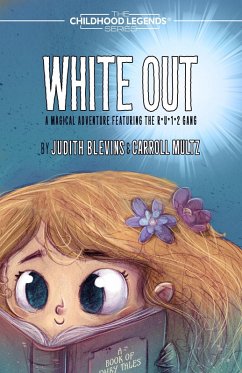 White Out (The Childhood Legends Series) (eBook, ePUB) - Blevins, Judith; Multz, Carroll