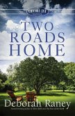 Two Roads Home (eBook, ePUB)