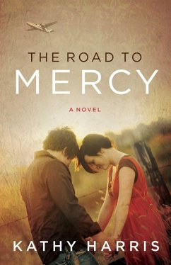 The Road to Mercy (eBook, ePUB) - Harris, Kathy