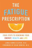 The Fatigue Prescription (eBook, ePUB)
