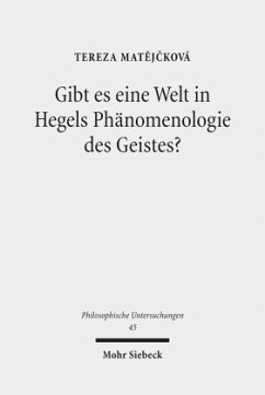 Gibt es eine Welt in Hegels Phänomenologie des Geistes? - Matejcková, Tereza