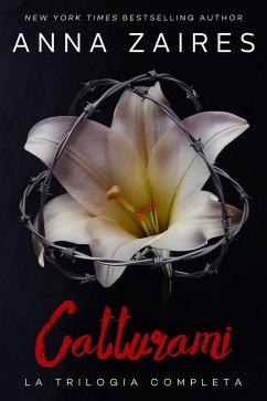 Cover Catturami: La Trilogia Completa (eBook, ePUB)