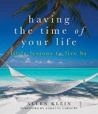 Having the Time of Your Life (eBook, ePUB)
