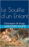 Le Souffle d'un Enfant (Chroniques de Kopp, #4) (eBook, ePUB) Le Souffle d'un Enfant (Chroniques de Kopp, #4) (eBook, ePUB)