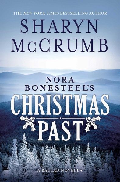 Nora Bonesteel's Christmas Past (eBook, ePUB) Nora Bonesteel's Christmas Past (eBook, ePUB)