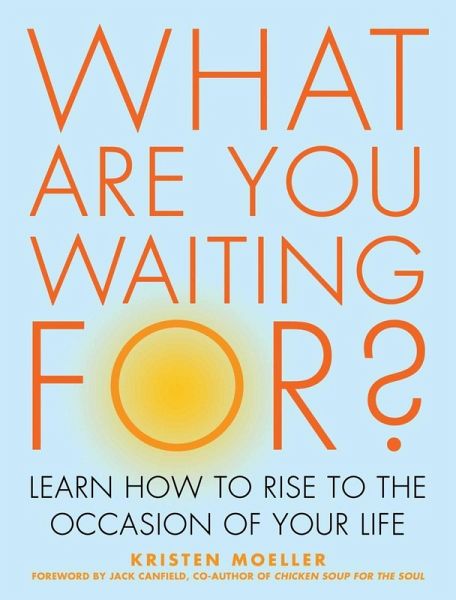 What Are You Waiting For? (eBook, ePUB) What Are You Waiting For? (eBook, ePUB)