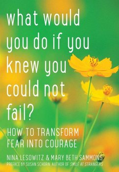 What Would You Do If You Knew You Could Not Fail? (eBook, ePUB) - Lesowitz, Nina