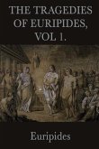 The Tragedies of Euripides (eBook, ePUB)