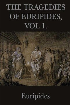 The Tragedies of Euripides (eBook, ePUB) - Euripides
