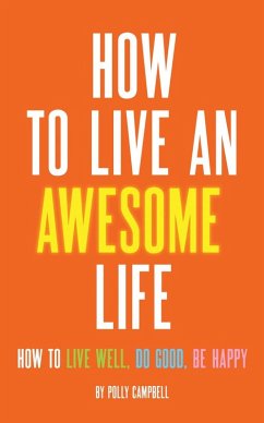 Cover How to Live an Awesome Life (eBook, ePUB)