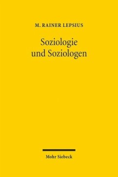 Soziologie und Soziologen - Lepsius, M. Rainer