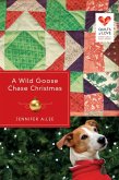 A Wild Goose Chase Christmas (eBook, ePUB)