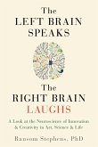 The Left Brain Speaks, the Right Brain Laughs (eBook, ePUB)