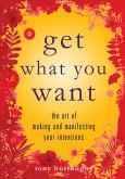 Get What You Want (eBook, ePUB) Get What You Want (eBook, ePUB)