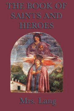 The Book of Saints and Heroes (eBook, ePUB) - Lang