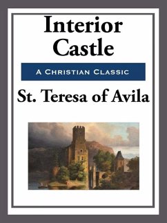 Interior Castle (eBook, ePUB) - St. Teresa of Avila