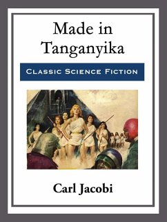 Made in Tanganyika (eBook, ePUB) - Jacobi, Carl