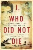 I, Who Did Not Die (eBook, ePUB)