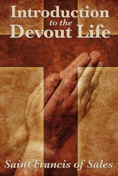 Introduction to the Devout Life (eBook, ePUB) - St. Francis de Sales