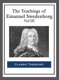 The Teachings of Emanuel Swedenborg: Vol III (eBook, ePUB)