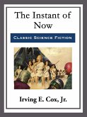The Instant of Now (eBook, ePUB)