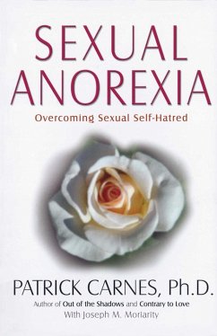 Sexual Anorexia (eBook, ePUB) - Carnes, Patrick J