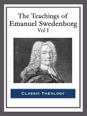 The Teachings of Emanuel Swedenborg: Vol I (eBook, ePUB)