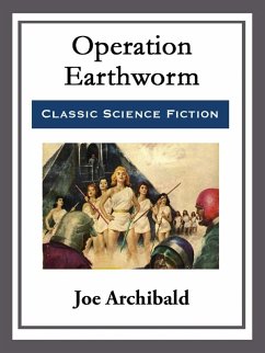 Operation Earthworm (eBook, ePUB) - Archibald, Joe