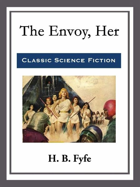 The Envoy, Her (eBook, ePUB) The Envoy, Her (eBook, ePUB)