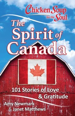 Chicken Soup for the Soul: The Spirit of Canada (eBook, ePUB) - Newmark, Amy