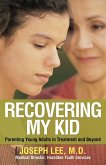 Recovering My Kid (eBook, ePUB)