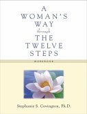 A Woman's Way through the Twelve Steps Workbook (eBook, ePUB)