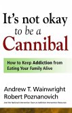 It's Not Okay to Be a Cannibal (eBook, ePUB)