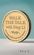 Walk the Talk with Step 12 (eBook, ePUB) - Bild 1